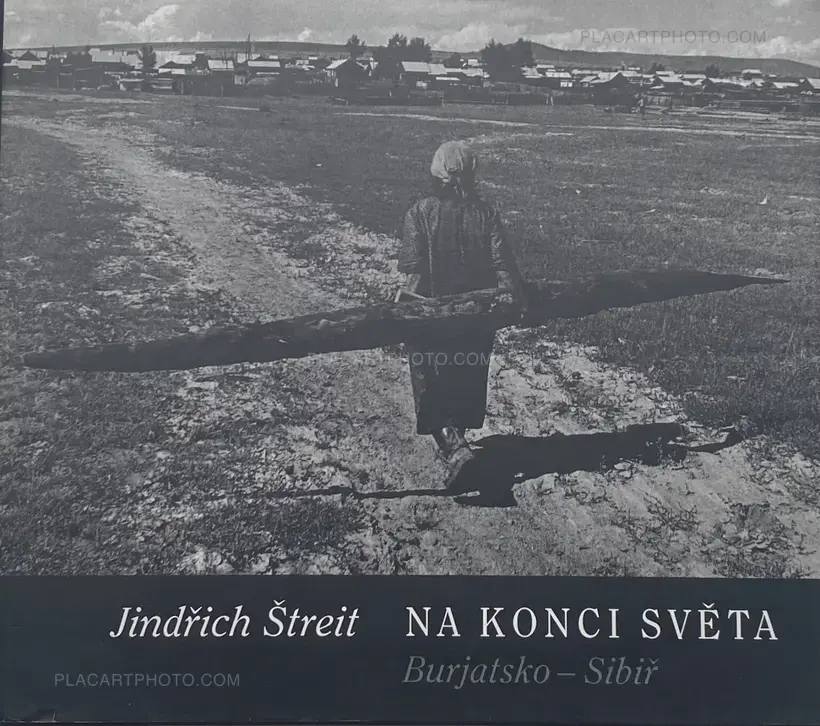 Jindřich Štreit – NA KONCI SVĚTA (AT THE END OF THE WORLD)