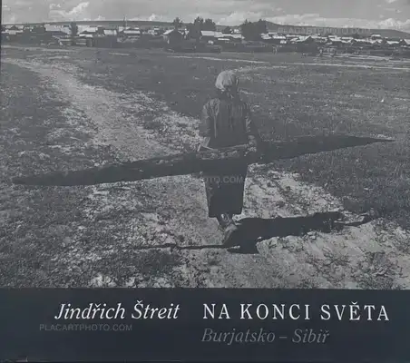Jindřich Štreit – NA KONCI SVĚTA (AT THE END OF THE WORLD)