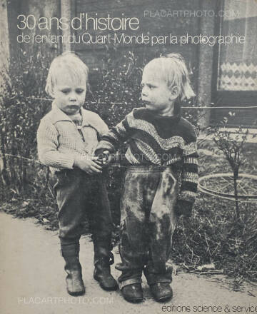 Collective,LE MONDE ME DOIT L'AVENIR: 30 Ans d'histoire de l'enfant du Quart-monde par la Photographie Collective,LE MONDE ME DOIT L'AVENIR: 30 Ans d'histoire de l'enfant du Quart-monde par la Photographie