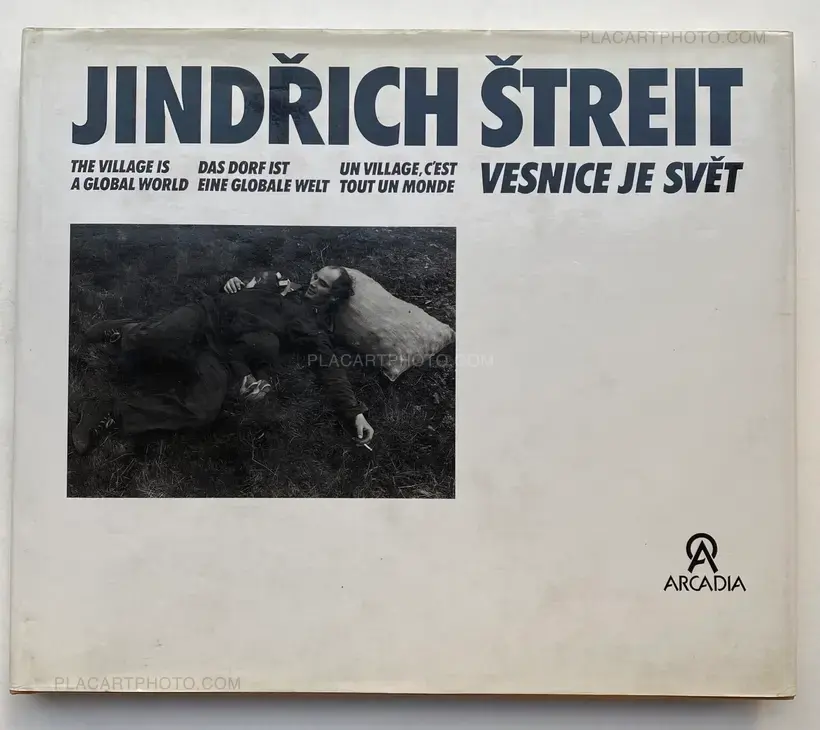 Jindřich Štreit – Vesnice je svet (The village is a global world)