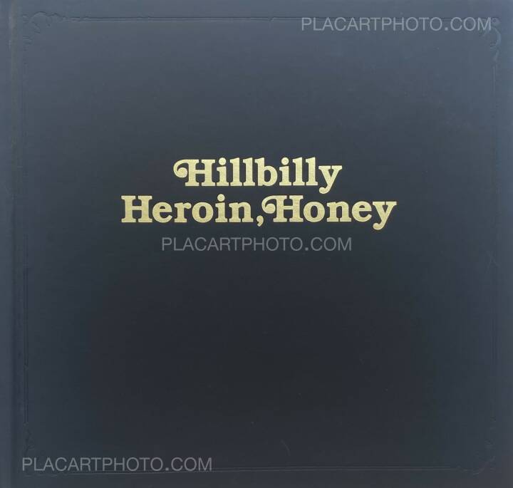 Hannah Modigh: Hillbilly Heroin, Honey , Journal, 2010 | Bookshop 