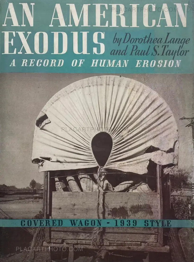 Dorothea Lange – An American Exodus (COVER IS A FACSIMILE)
