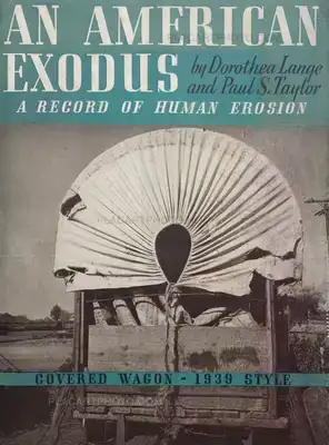 Dorothea Lange – An American Exodus (COVER IS A FACSIMILE)