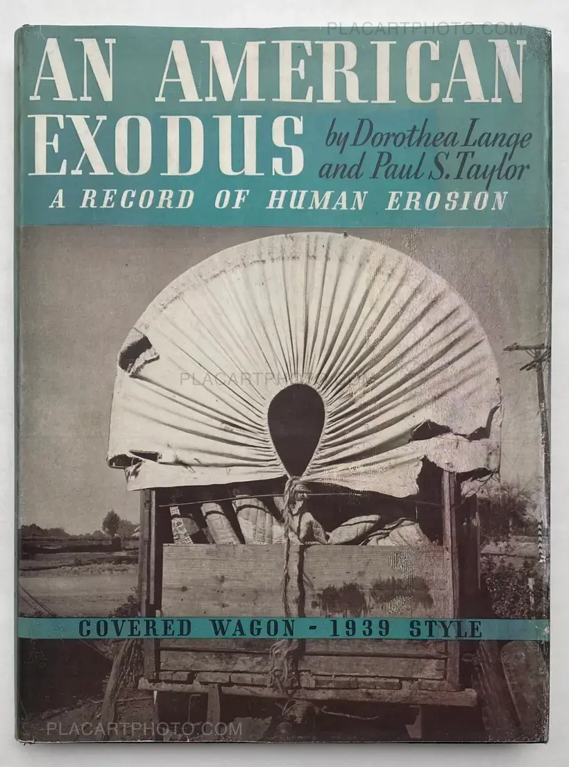 Dorothea Lange – An American Exodus (COVER IS A FACSIMILE)