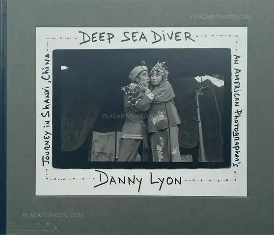 Danny Lyon – Deep Sea Diver: An American Photographer's Journey in Shanxi, China (SIGNED AND NUMBERED)