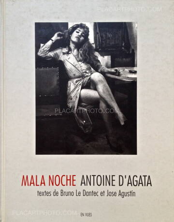 Antoine d'Agata,Mala Noche (Signed)