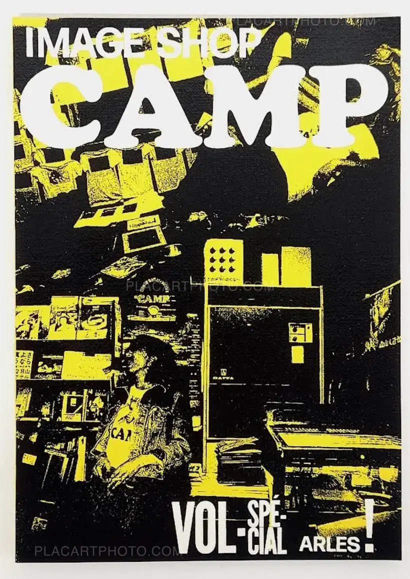 Collective – Image Shop Camp Vol - Spécial Arles ! (YELLOW SILKSCREEN COLLECTOR EDT) SIGNED BY 6 MEMBERS