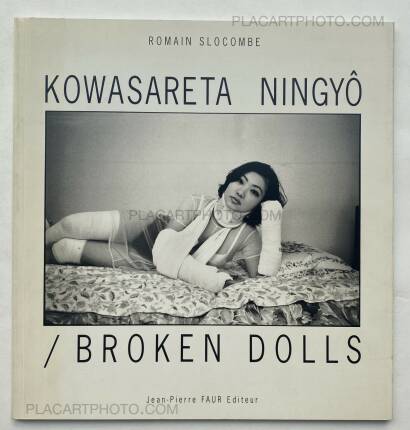 Romain Slocombe,KOWASARETA NINGYÔ / BROKEN DOLLS 