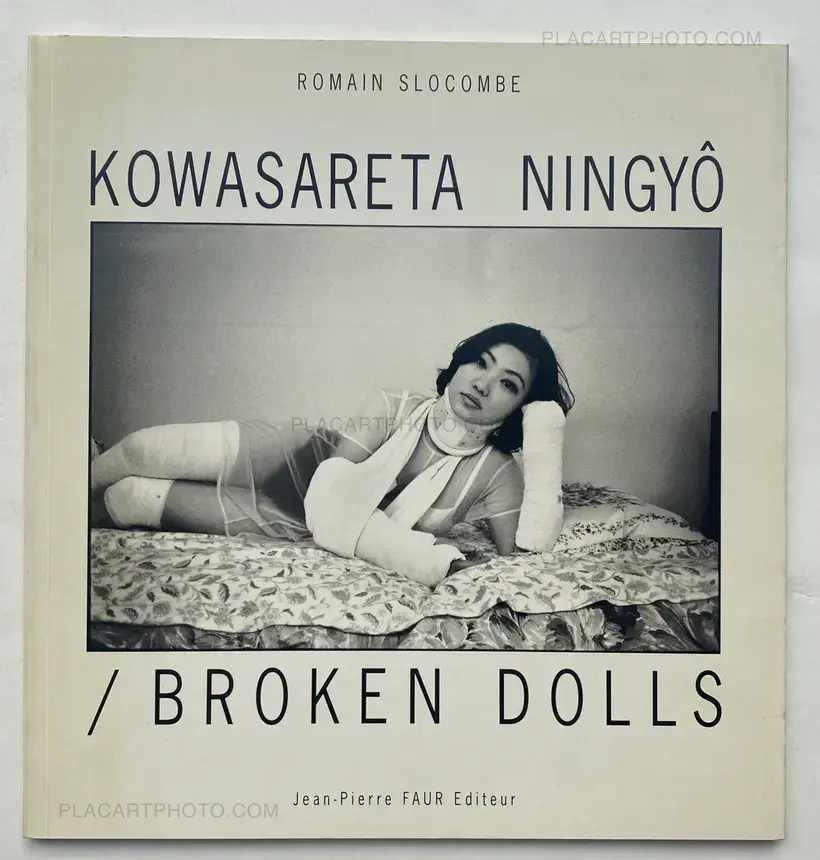 Romain Slocombe – KOWASARETA NINGYÔ / BROKEN DOLLS