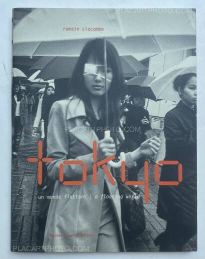 Romain Slocombe,Tokyo un monde flottant (NUMBERED WITH A SIGNED PRINT)