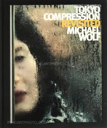 Michael Wolf,TOKYO COMPRESSION REVISITED Michael Wolf,TOKYO COMPRESSION REVISITED