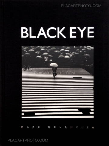 Marc Gourmelen,Black Eye