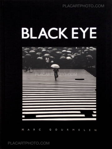 Marc Gourmelen,Black Eye Marc Gourmelen,Black Eye