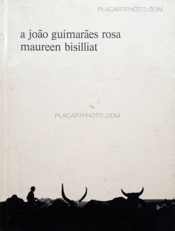 Maureen Bisilliat,A João Guimarães Rosa Maureen Bisilliat,A João Guimarães Rosa