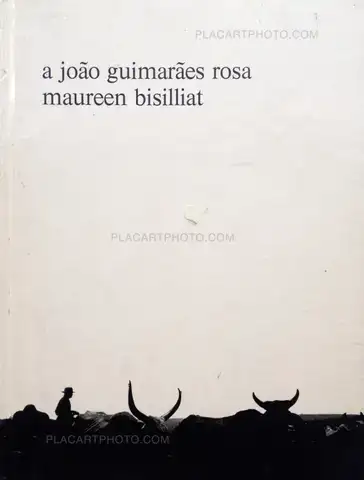 Maureen Bisilliat – A João Guimarães Rosa 