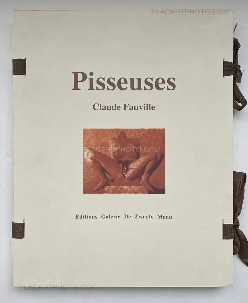Claude Fauville – Pisseuses (SIGNED AND LIMITED TO 20 COPIES)