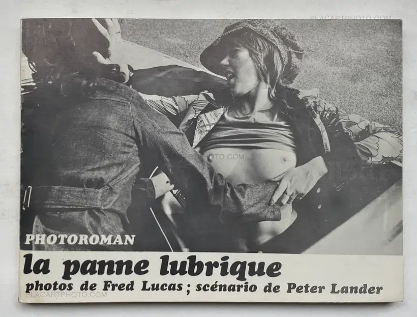 Fred Lucas – Photoroman la panne lubrique