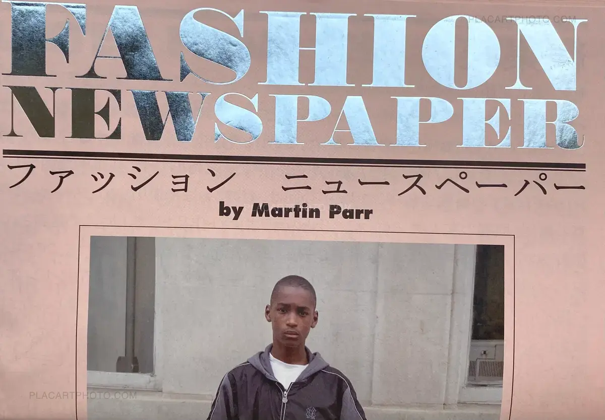 アート・デザイン・音楽 Martin Parr FASHION NEWSPAPER Martin Parr, FASHION NEWSPAPER, Magnum Photos , 2007 | Le Plac'Art