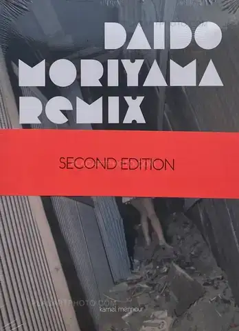 Daido Moriyama – Daido MORIYAMA : REMIX (SECOND EDITION, still in shrink wrap)