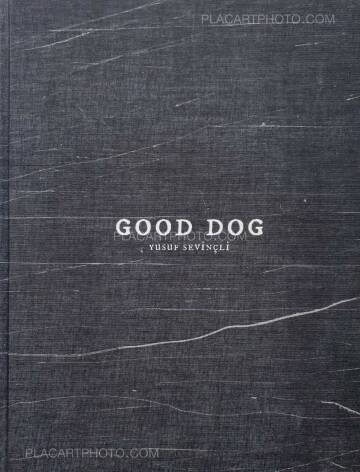 Yusuf Sevinçli,Good dog (SIGNED AND DEDICATED)