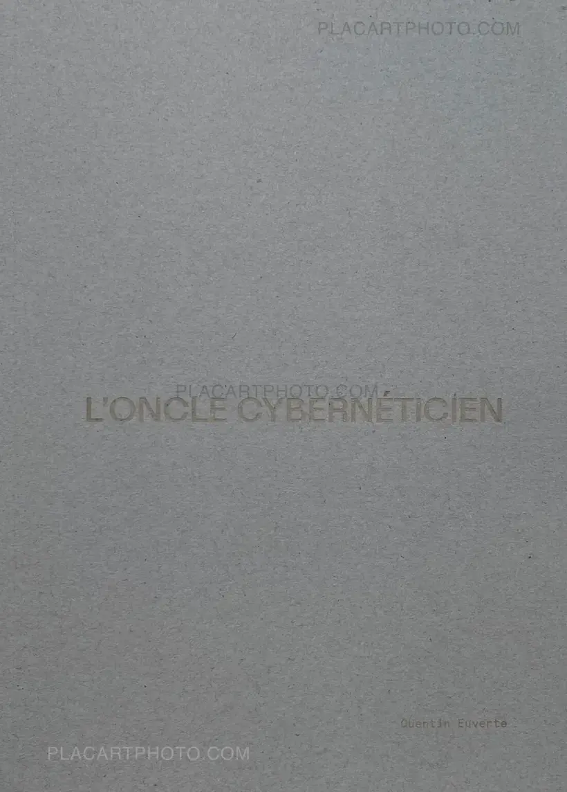 Quentin Euverte – L'ONCLE CYBERNÉTICIEN (SIGNED)
