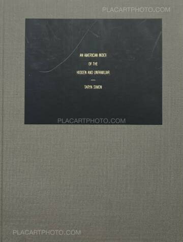 Taryn Simon,An American Index of the Hidden and Unfamiliar Taryn Simon,An American Index of the Hidden and Unfamiliar