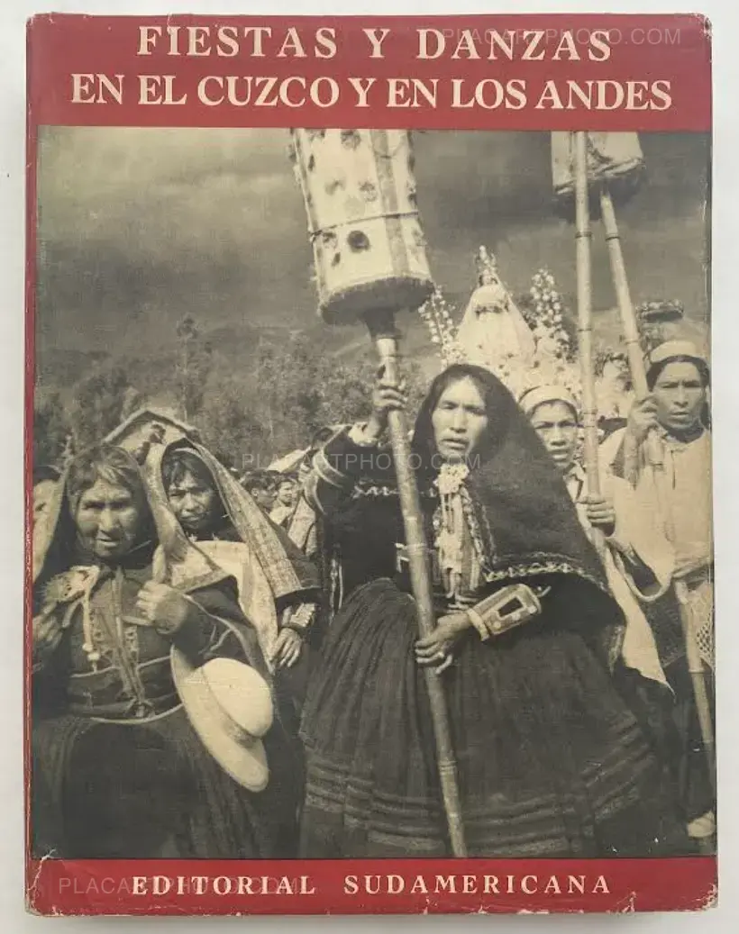 Pierre Verger – Fiestas y Danzas en el Cuzco y en Los Andes