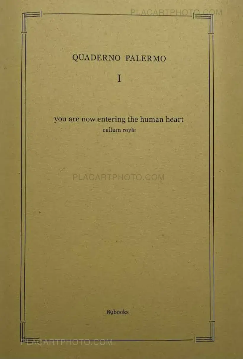 Callum Royle – You are now entering the human heart (QUADERNO PALERMO I)