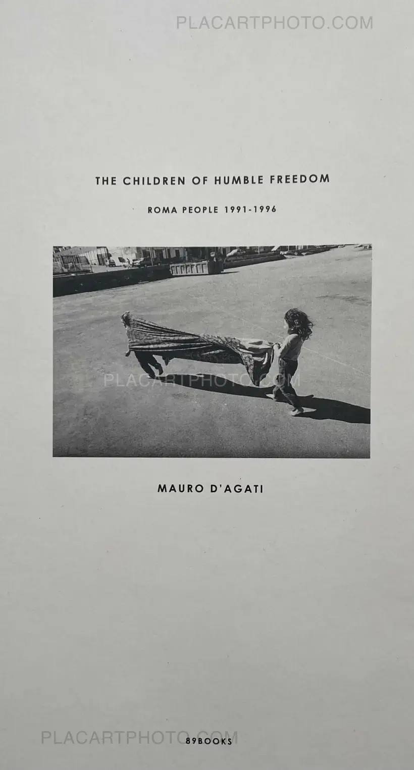 Mauro D'Agati – THE CHILDREN OF HUMBLE FREEDOM
