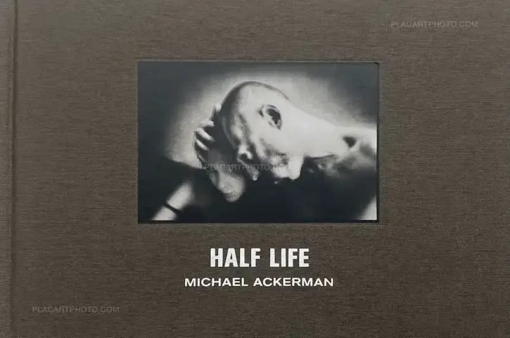 Michael Ackerman – Half Life (SIGNED) 