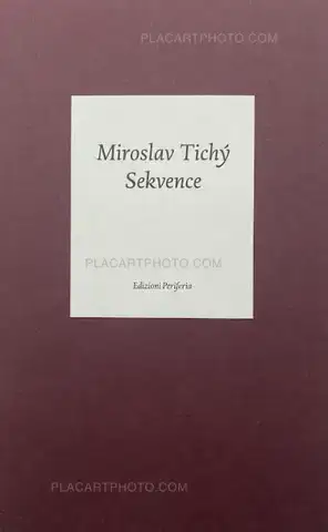 Miroslav Tichy – Sekvence