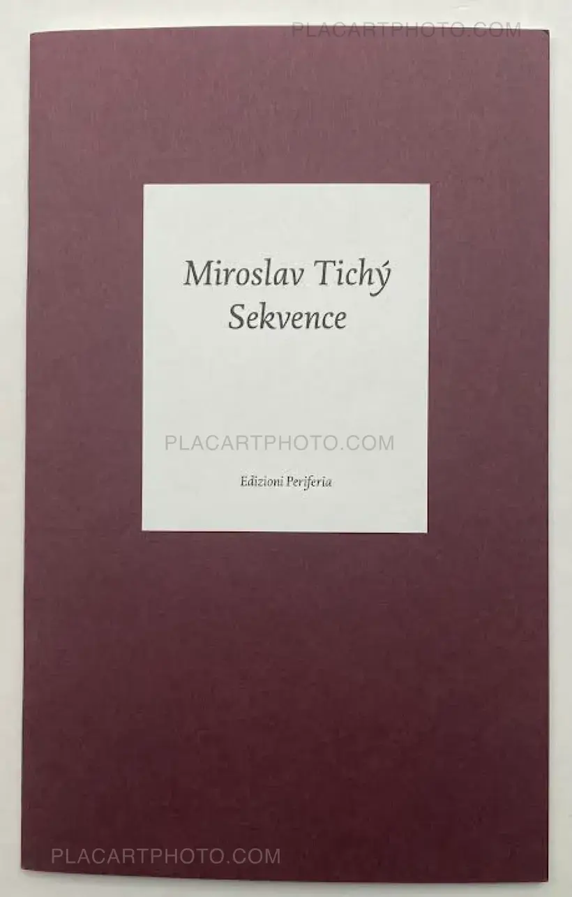 Miroslav Tichy – Sekvence