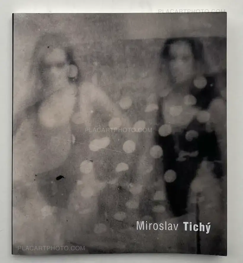 Miroslav Tichy – Miroslav Tichý