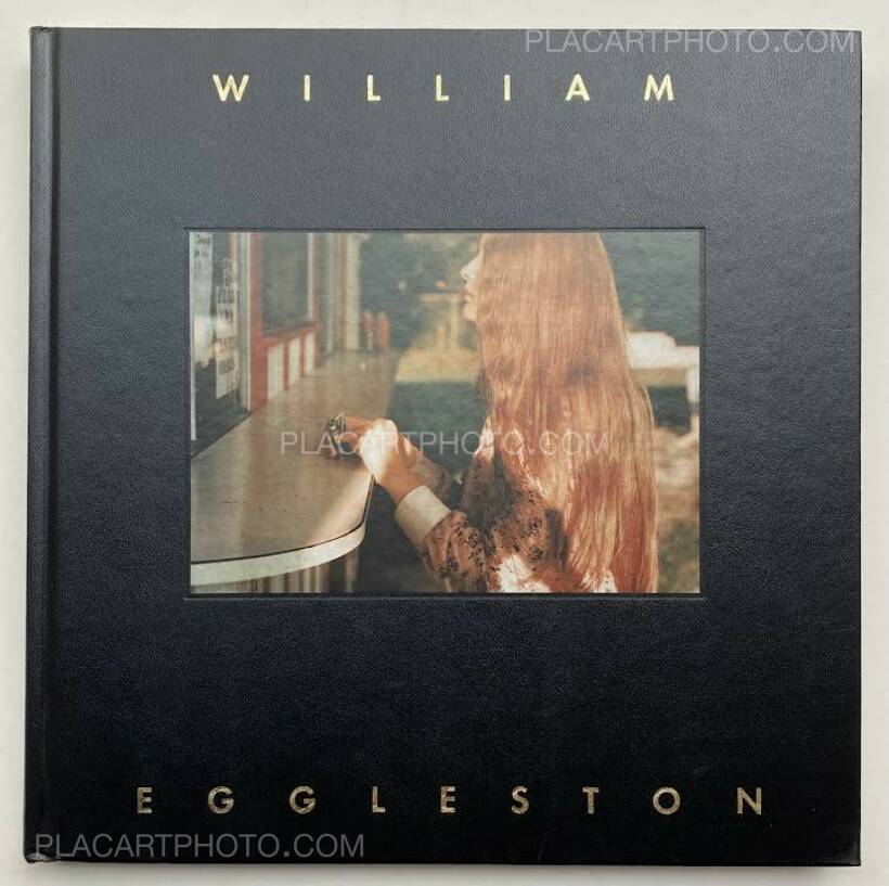 William Eggleston: WILLIAM EGGLESTON THE HASSELBLAD AWARD 1998