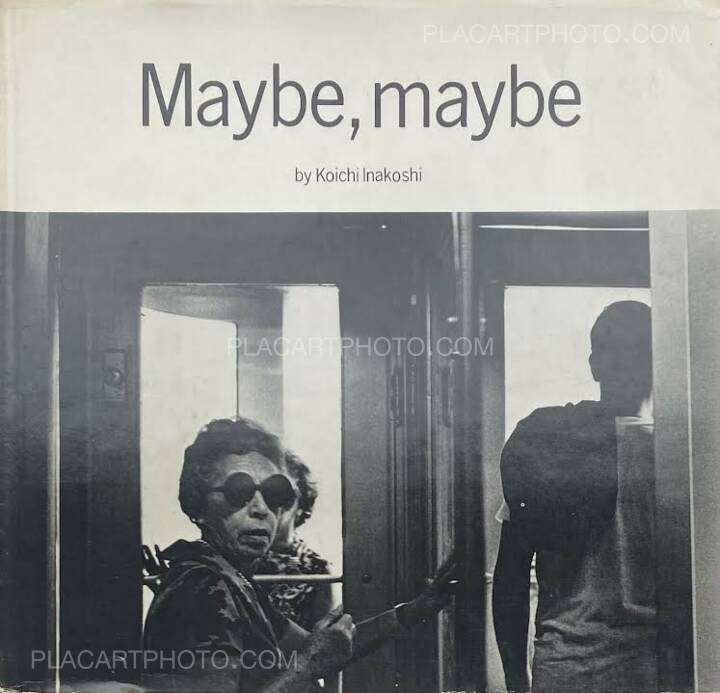 Koichi Inakoshi : Maybe, maybe, Kuyryudo, 1971 | Bookshop Le Plac 