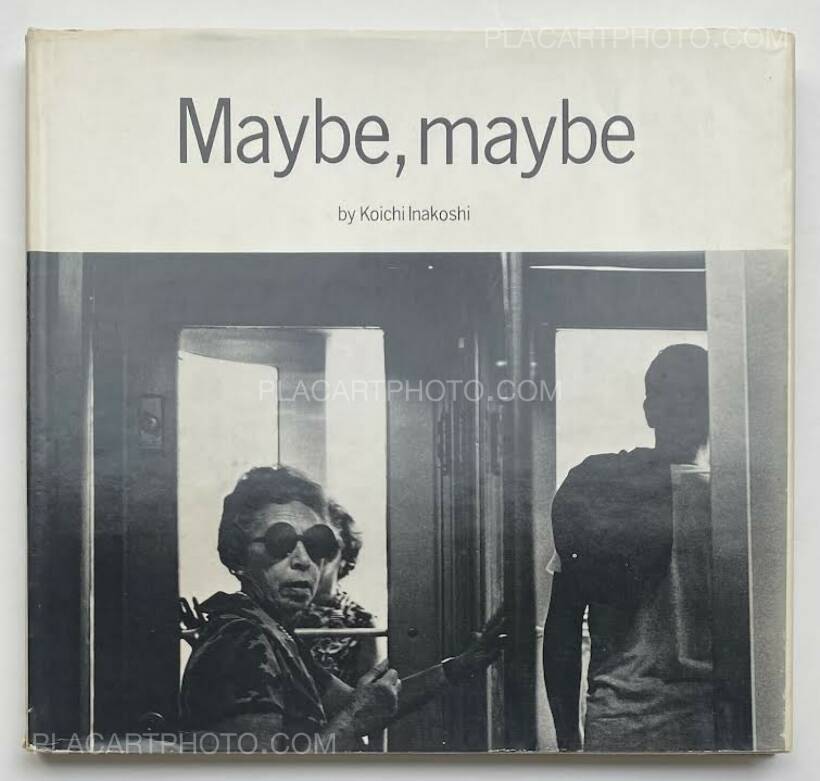 Koichi Inakoshi : Maybe, maybe, Kuyryudo, 1971 | Bookshop Le Plac 