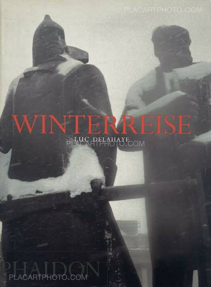 写真集 WINTERREISE Luc Delahaye Luc Delahaye: Winterreise, Phaidon, 2003 | Bookshop Le Plac'Art Photo