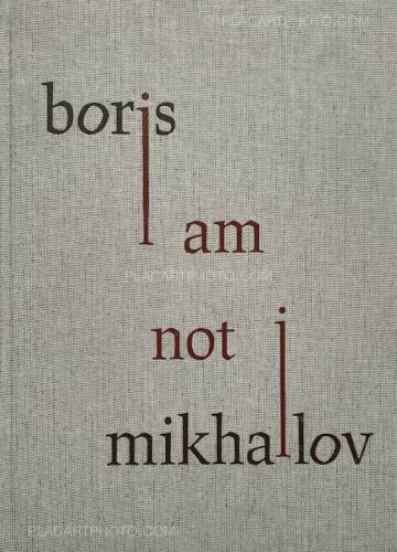 Boris Mikhailov,I Am Not I