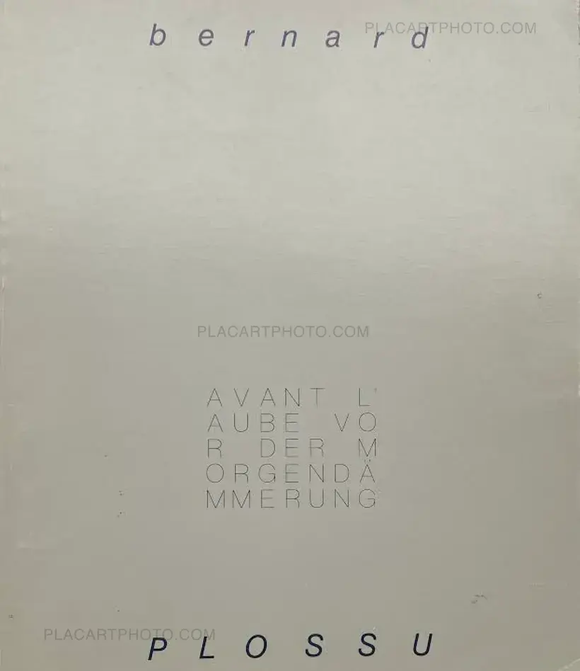 Bernard Plossu – Avant l'aube / Vor der Morgendämmerung: Photographien (SIGNED)
