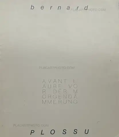 Bernard Plossu – Avant l'aube / Vor der Morgendämmerung: Photographien (SIGNED)