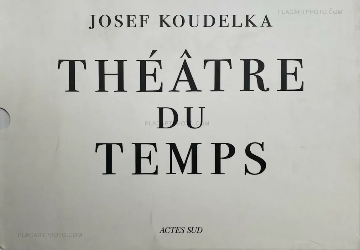Josef Koudelka, Théâtre du temps , Actes Sud , 2003 | Le Plac'Art Josef Koudelka, Théâtre du temps , Actes Sud , 2003 | Le Plac'Art