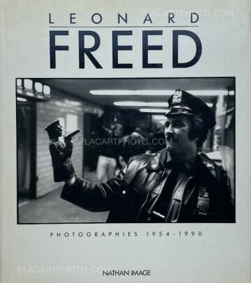Leonard Freed,PHOTOGRAPHIES 1954-1990 Leonard Freed,PHOTOGRAPHIES 1954-1990