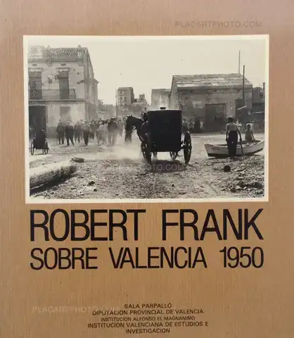 Robert Frank – SOBRE VALENCIA 1950