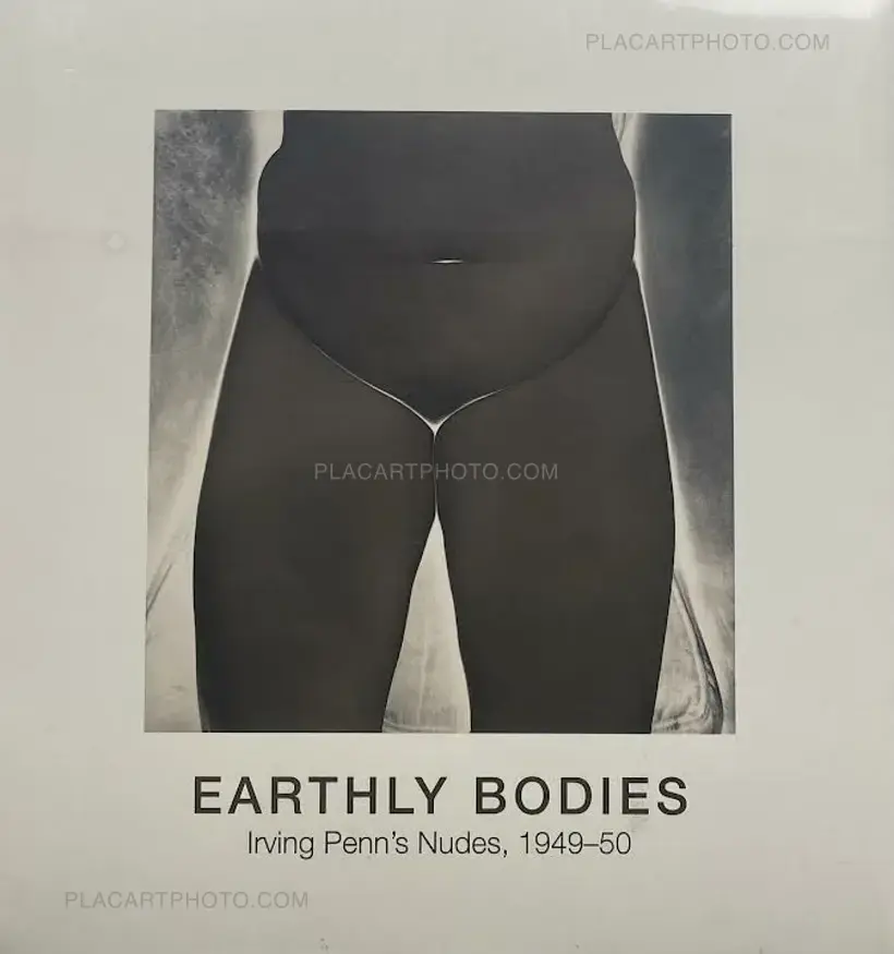 Irving Penn – EARTHLY BODIES Irving Penn’s nudes, 1949-50 (In shrink wrap)
