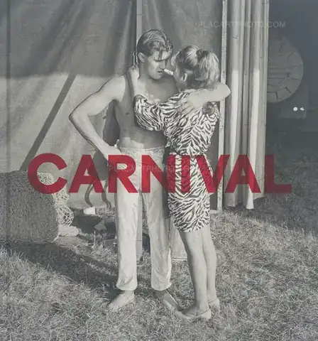 Mark Steinmetz – CARNIVAL (Signed) 