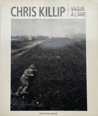 Chris Killip – Vague à l'âme