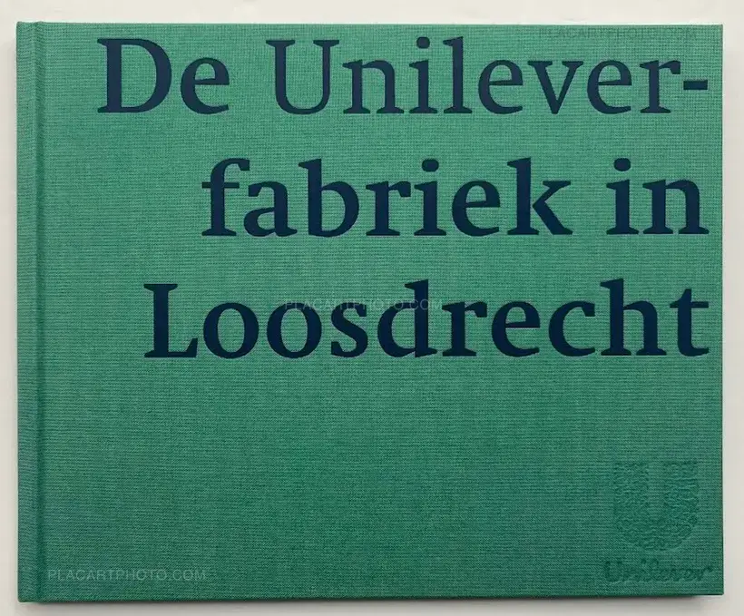 Bart Sorgedrager – De Unileverfabriek in Delft, Loosdrecht en Vlaardingen (Numbered and signed, edt of 50)