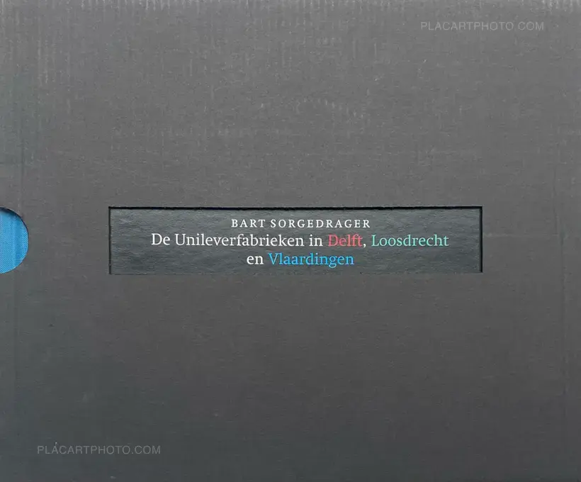 Bart Sorgedrager – De Unileverfabriek in Delft, Loosdrecht en Vlaardingen (Numbered and signed, edt of 50)