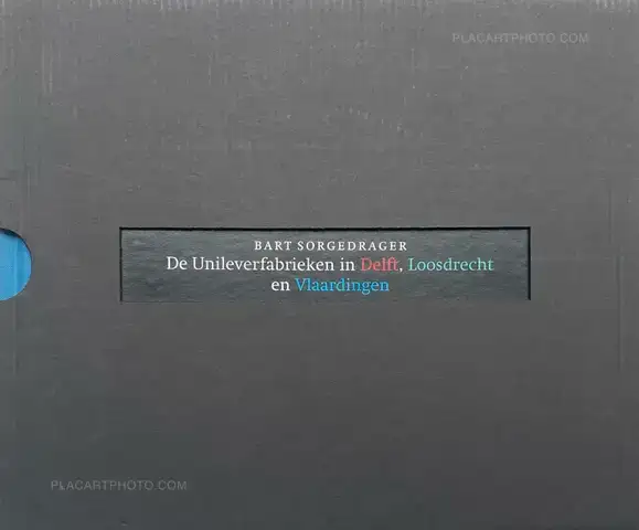 Bart Sorgedrager – De Unileverfabriek in Delft, Loosdrecht en Vlaardingen (Numbered and signed, edt of 50)