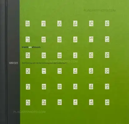 Bart Sorgedrager – Mensenstroom, Memories of the Dodewaard nuclear power plant 1969-1997 (Numbered, edt of 1000)